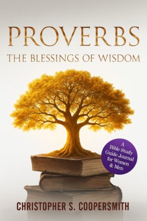 Proverbs: The Blessings of Wisdom